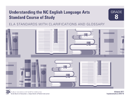 https://www.dpi.nc.gov/documents/curriculum/languagearts/parents/understanding-the-ela-standard-course-of-study-grade-8